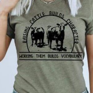 Raising Cattle Builds Character T-Shirt (Unisex)
